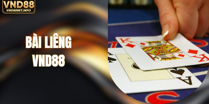 Bài Liêng - Cách Chơi Chuẩn Xác Từ A Đến Z Tại VND88