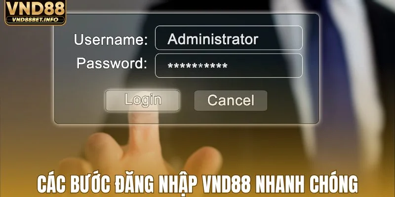 Các bước đăng nhập VND88 nhanh chóng
