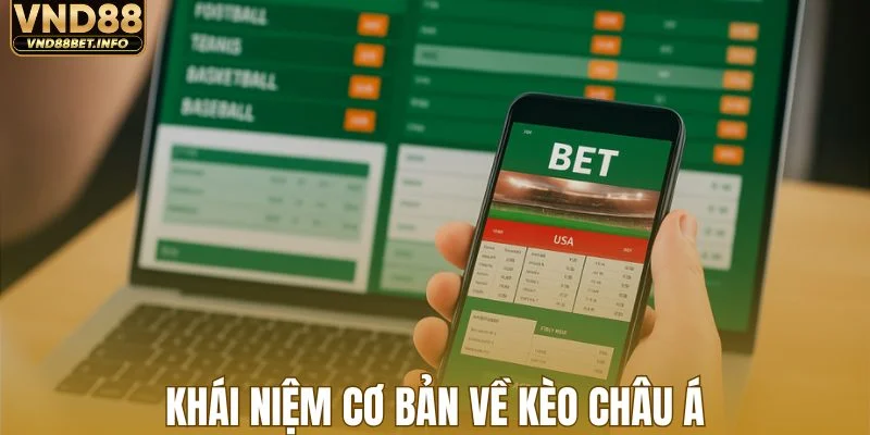 Khái niệm cơ bản về kèo châu Á