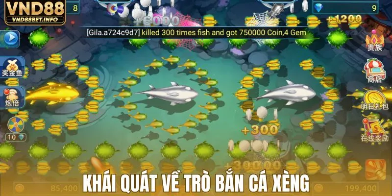 Khái quát về trò bắn cá xèng