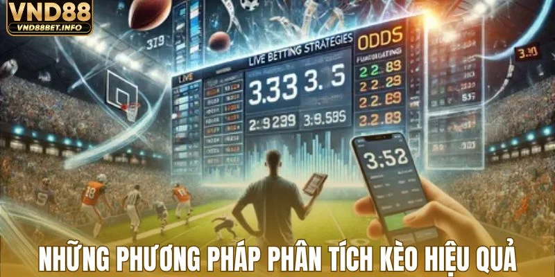 Những phương pháp phân tích kèo hiệu quả