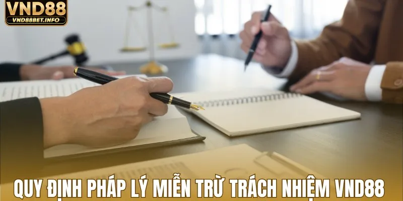 Quy định pháp lý miễn trừ trách nhiệm VND88