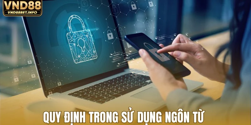Quy định trong sử dụng ngôn từ