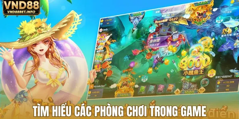 Tìm hiểu các phòng chơi trong game