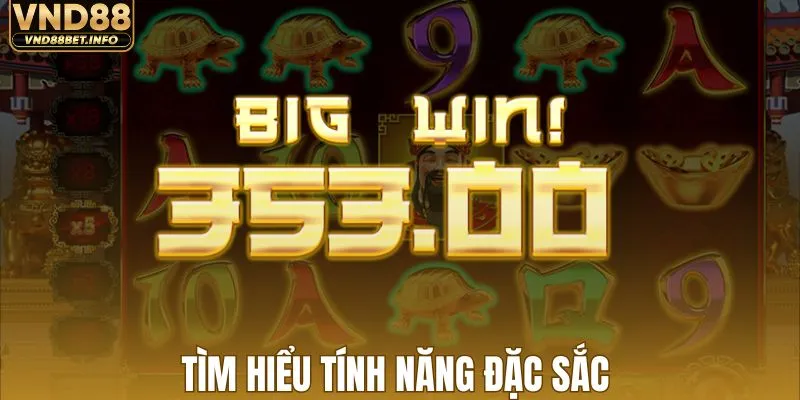 Tìm hiểu tính năng đặc sắc
