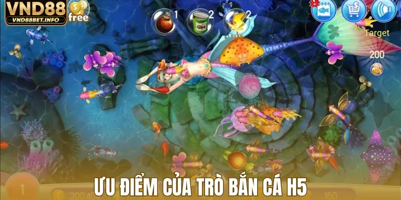 Ưu điểm của trò bắn cá H5